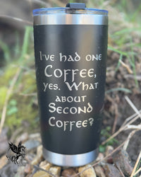 Halfling House - Second Coffee (Tea, Dr Pepper, Breakfast, etc) 20oz Tumbler