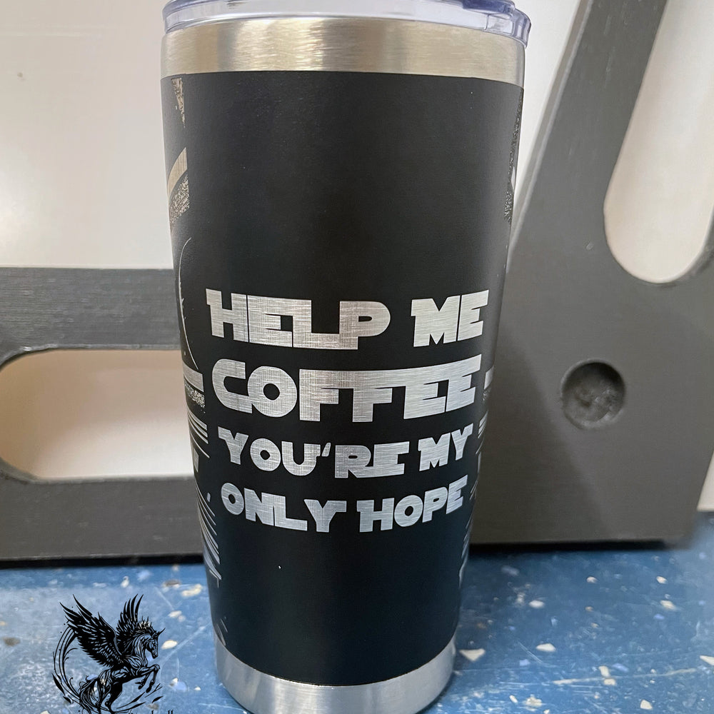 Help me coffee you're my only hope. Galactic 20oz Tumbler