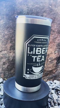 Liber-Tea Tumbler, Morning Cup Of Liber-Tea, Taste Democracy, Gift for Gamers, Gift for him, Gamer Gift for Boyfriend